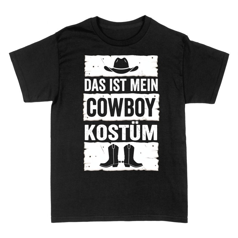 T-shirts: Das ist mein Cowboy Kost&uuml;m