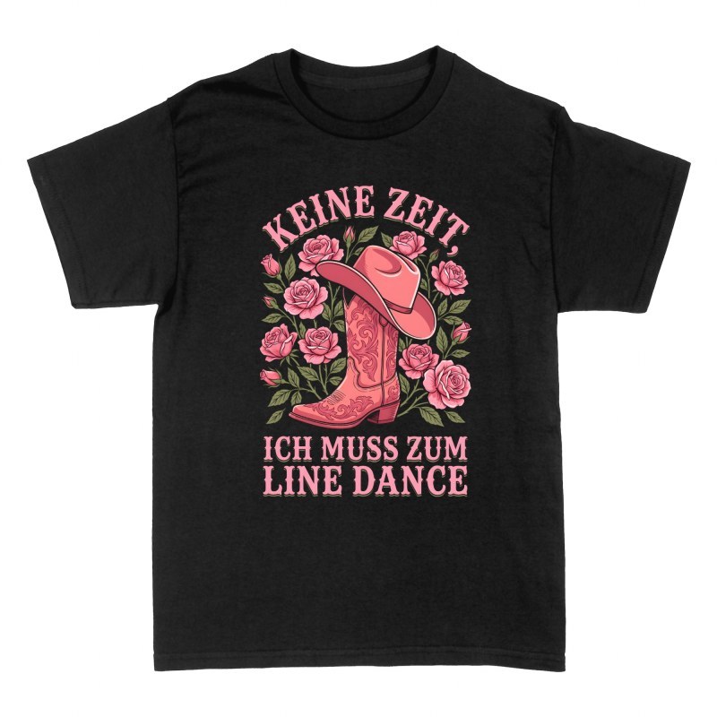 T-shirts: Keine Zeit, Ich muss zum Line Dance