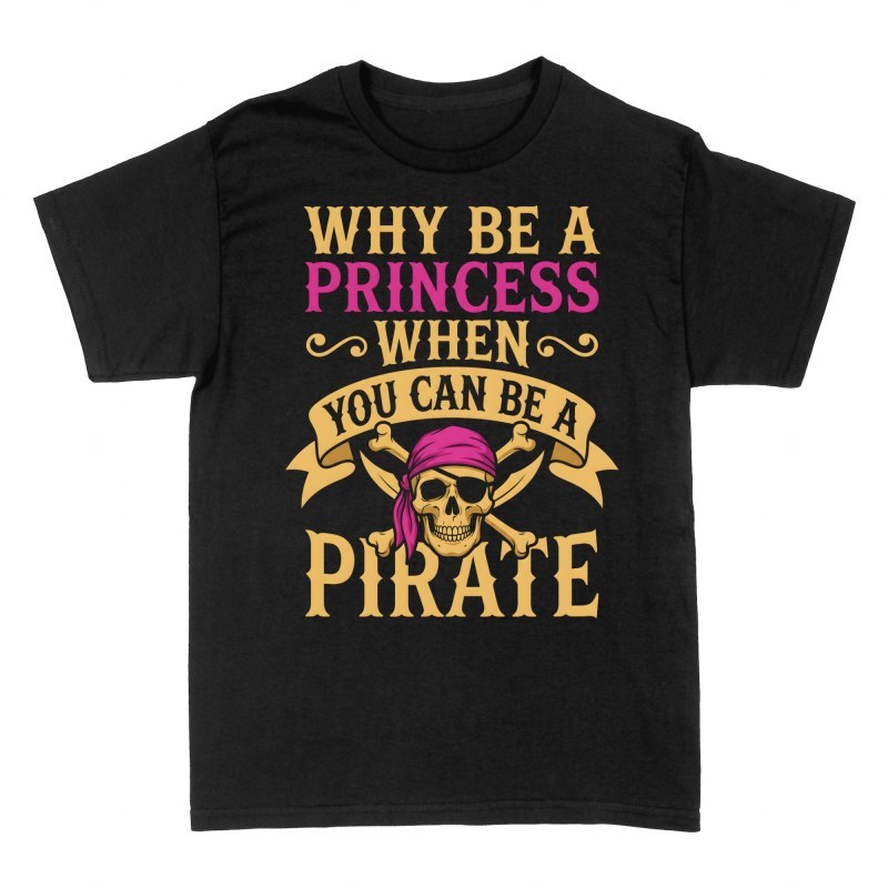 T-shirts: Lieber Piratin Als Prinzessin