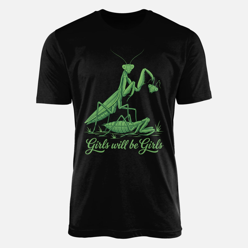 T-shirts: Gottesanbeterin Girls will be Girls