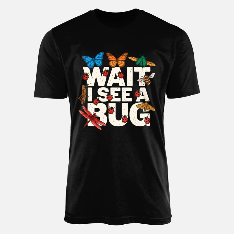 T-shirts: Warte ich sehe ein Insekt Entomologie