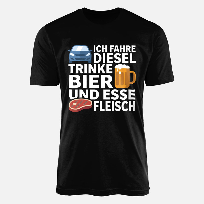 T-shirts: Ich fahre Diesel trinke Bier esse Fleisch