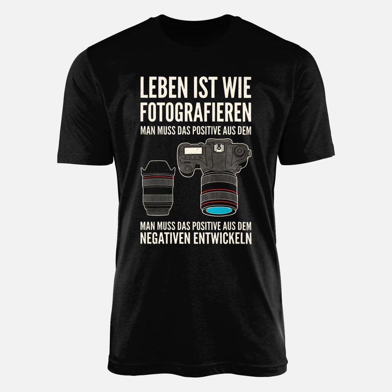 T-shirts: Leben ist wie fotografieren
