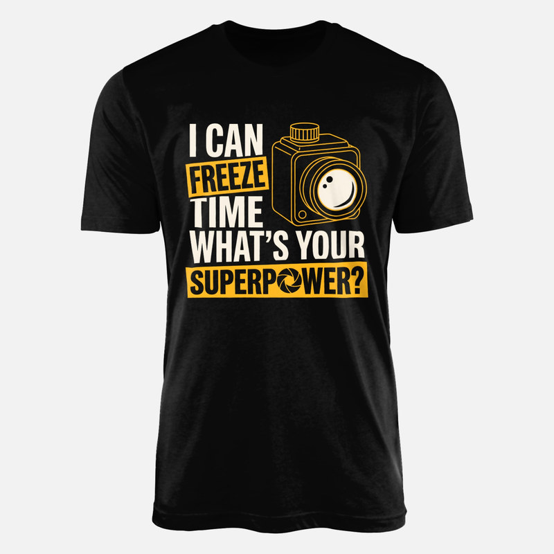 T-shirts: Ich friere die Zeit ein Superkraft Kamera