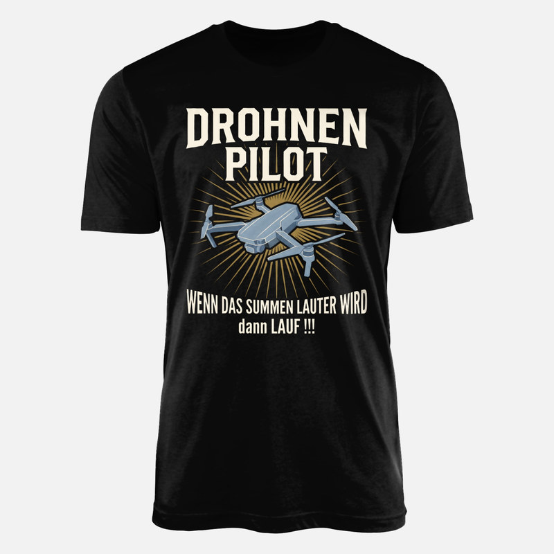 T-shirts: Drohnen Pilot Wenn das Summen lauter wird