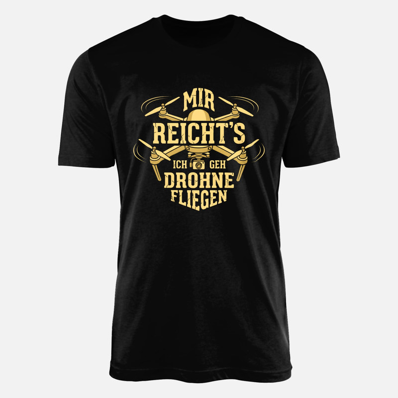 T-shirts: Mir reicht's ich geh Drohne fliegen