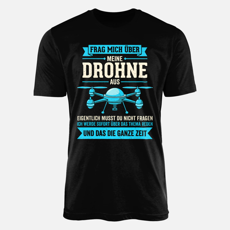 T-shirts: Frag mich &uuml;ber meine Drohne aus