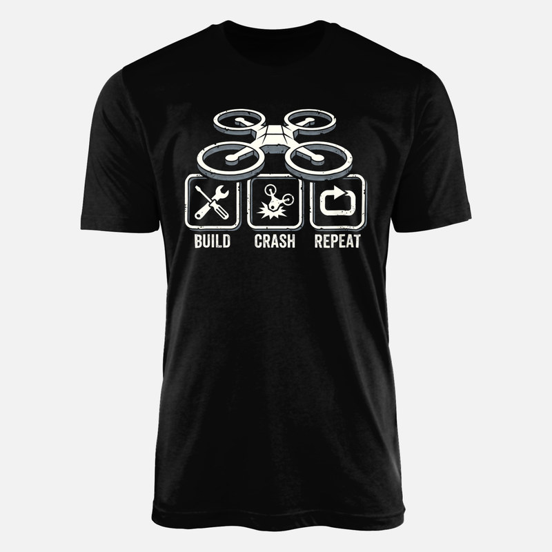 T-shirts: Bauen Abst&uuml;rzen Wiederholen Drohne