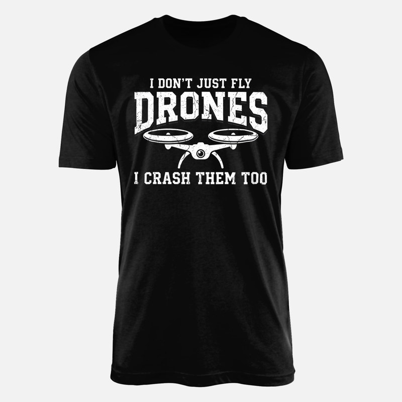 T-shirts: Drohnen-Pilot Ich fliege und crashe