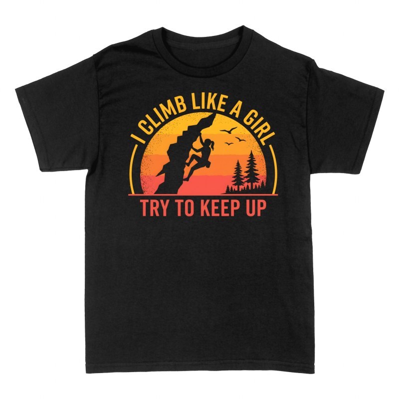 T-shirts: Kletterin Ich Klettere Wie Ein M&auml;dchen