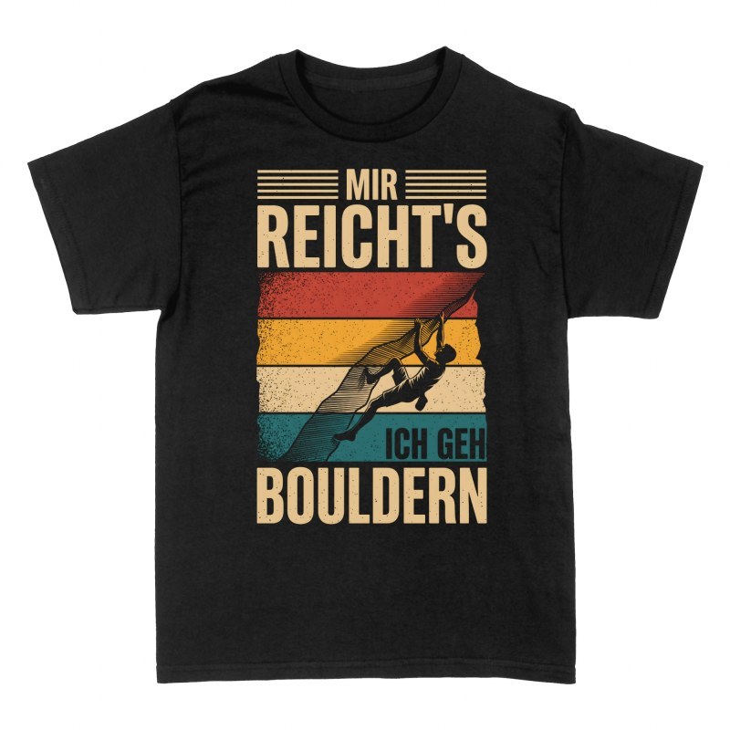 T-shirts: Mir reicht's ich geh bouldern