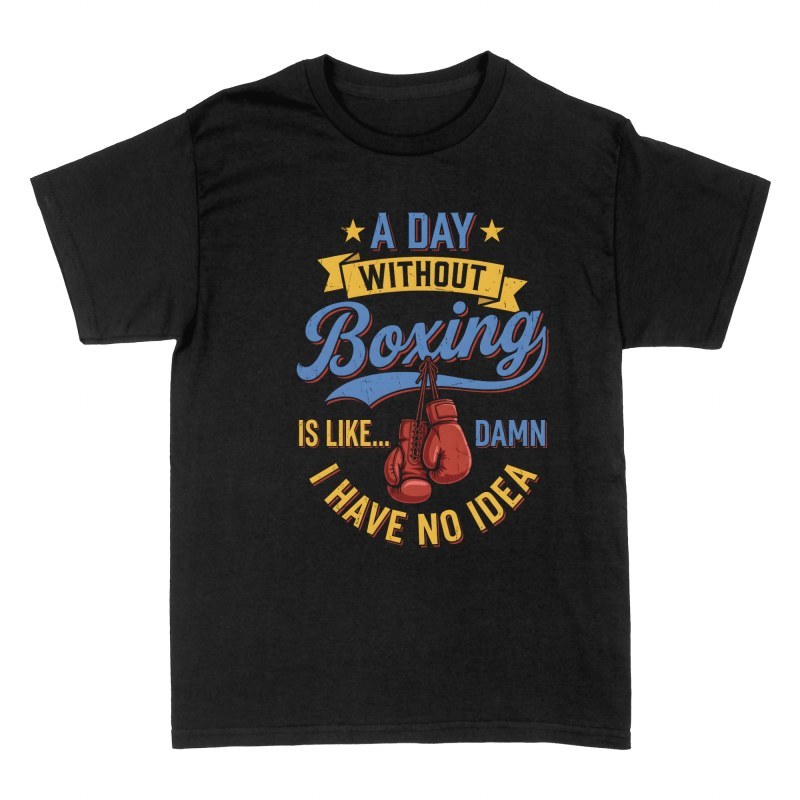 T-shirts: Ein Tag ohne Boxen Lustiger Spruch
