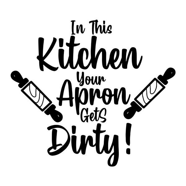 Wandtattoos: In this kitchen your apron gets dirty!