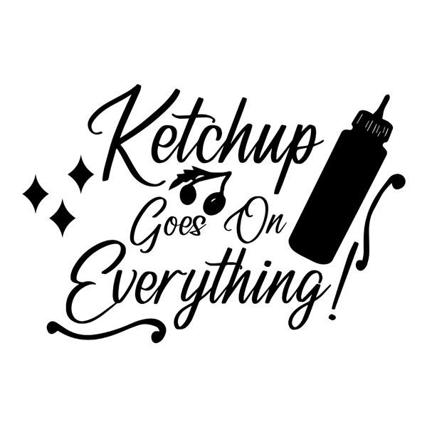 Wandtattoos: Ketchup goes on everything