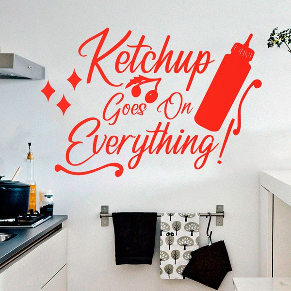 Wandtattoos: Ketchup goes on everything