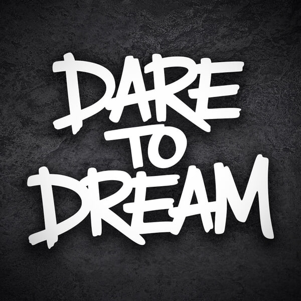 Aufkleber: Graffiti-Schriftzug Dare to Dream