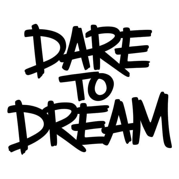 Aufkleber: Doodle Graffiti Dare To Dream