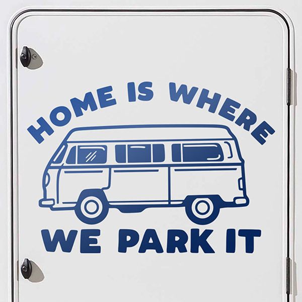 Wohnmobil aufkleber: Home is where we park it