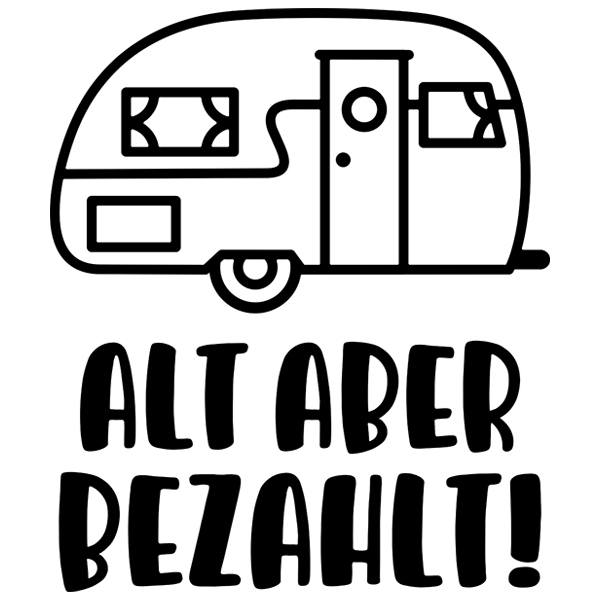 Wohnmobil aufkleber: Alt aber bezahlt