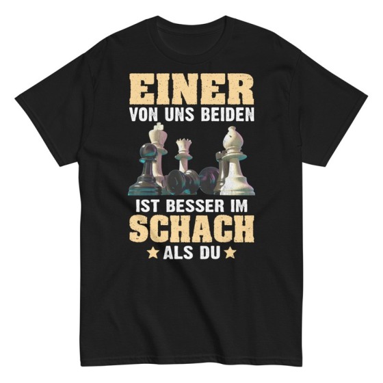 T-Shirt Schach Humor: Besser als Du